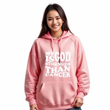 My God is Stronger Than Cancer Hoodie